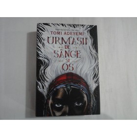 URMASII DE SANGE SI OS - TOMI ADEYEMI 